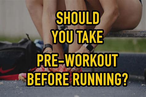 Should You Take Preworkout Before Running? Exploring the Energizing Debate